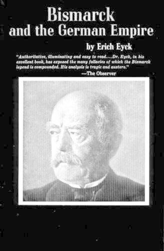 Erich Eyck Bismarck and the German Empire (Tascabile)