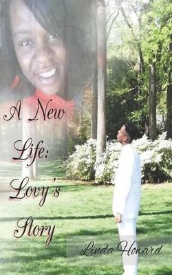 A New Life: Lovy's Story by Linda Howard (English) Paperback Book