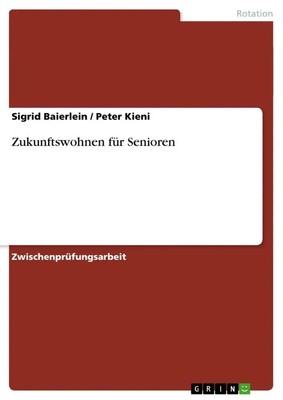 Peter Kieni (u. a.) | Zukunftswohnen für Senioren | Taschenbuch | Deutsch (2011)