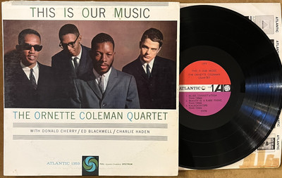 ORNETTE COLEMAN QUARTET - This Is Our Music Atlantic Records 1353 Mono LP VG+