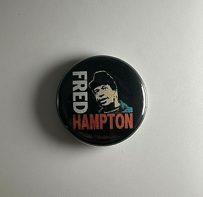 #ad Fred Hampton Black Panther Party 1” Button F006B Badge Pin $3.99