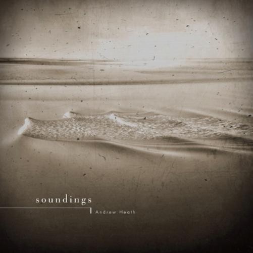 Альбом Andrew Heath Soundings (CD)