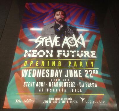 NEON FUTURE 2016 STEVE AOKI @ USHUAIA BEACH HOTEL - IBIZA CLUB POSTERS DJ MUSIC