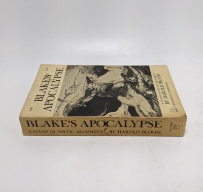 Blake's Apocalypse: A Study in Poetic Argument - Harold Bloom Blake's Apocalypse: A Study in Poetic Argument - Harold Bloom