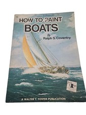 Walter Foster Art Book How to Paint Boats Ralph S Coventry Vintage