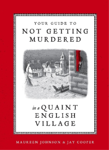 Jay Cooper Maur Your Guide to Not Getting Murdered in a Quain (Copertina rigida)