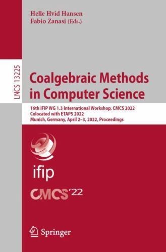 Coalgebraic Methods in Computer Science 16th IFIP WG 1.3 Int'l Workshop, CMCS - 第 1/1 張圖片