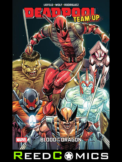 DEADPOOL TEAM-UP BY ROB LIEFELD BLOOD OF THE DRAGON GRAPHIC NOVEL Collects #1-5