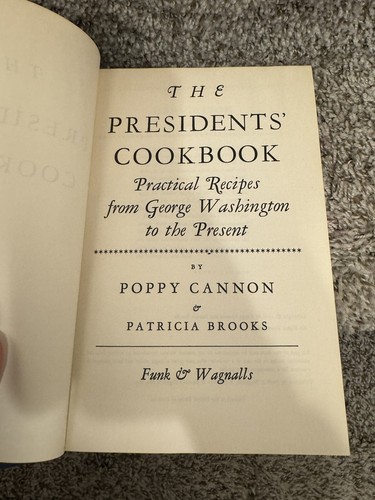 THE PRESIDENTS COOKBOOK-POPPY CANNON -1968 BCE-HB/J-FAVORITE WHITE HOUSE RECIPES - Imagen 5 de 12