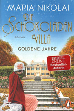 Die Schokoladenvilla Goldene Jahre von Maria ...