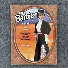 The Barbie Doll Years, Third Edition, Hard Cover, By, Patrick Joyce C. Olds