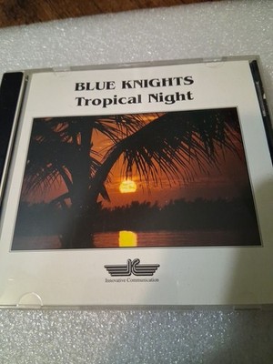 Tropical Night by Blue Knights (CD, Mar-1996, Innovative Records)