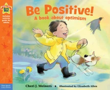 Be Positive!: A book about optimism (Being the Best Me Series) - VERY GOOD