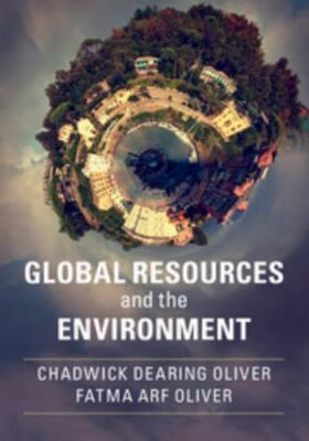 Global Resources and the Environment, Paperback by Oliver, Chadwick Dearing; ...