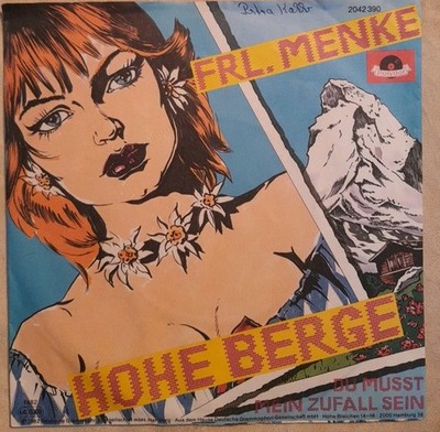 Single Vinyl 7 Frl. Menke - Hohe Berge Polydor Vinyl VG+++