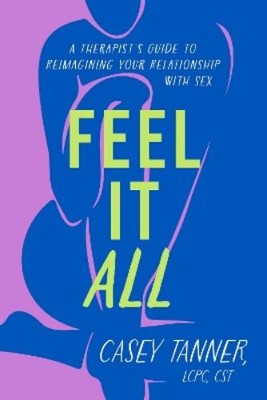 Casey Tanner Feel It All (Paperback) (UK IMPORT)