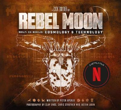 Rebel Moon: Wolf: Ex Nihilo: Cosmology & Technolog