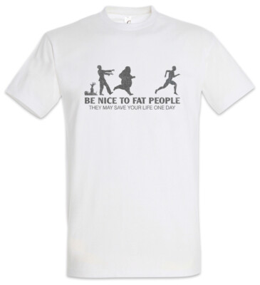 Be Nice To Fat People II T-Shirt Fun Chubby Pride fat large big heavy proud