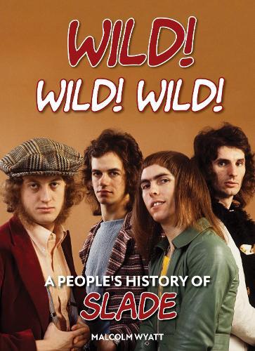 Malcolm Wyatt Wild! Wild! Wild! (Tascabile)