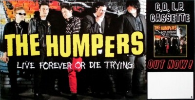 HUMPERS, THE - 1996 - Promotion - Plakat - Live Forever Or Die Trying - Poster