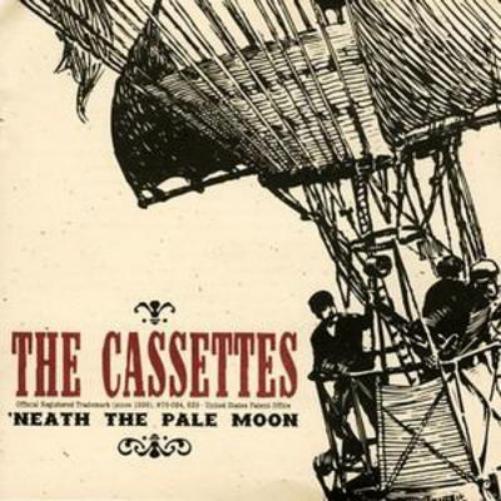 The Cassettes 'Neath the Pale Moon (CD) Album