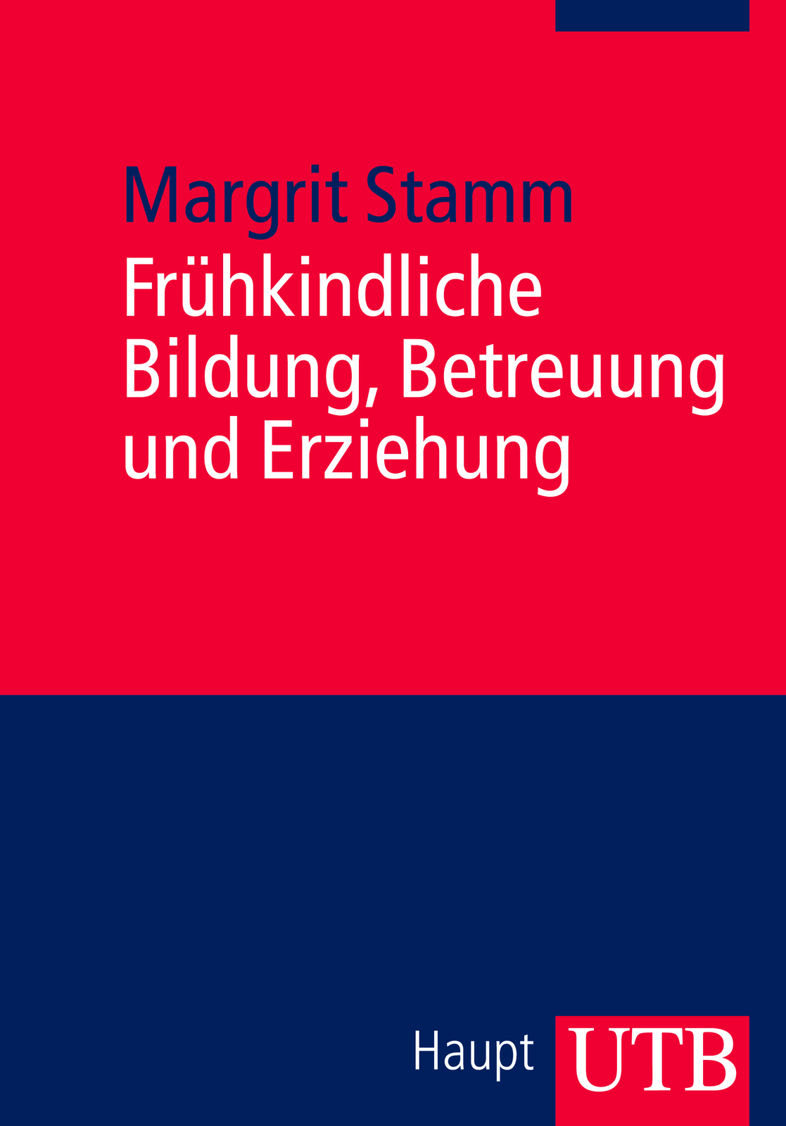 Thumbnail - Margrit Stamm / Frühkindliche Bildung, Betreuung Und Erziehung