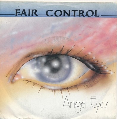 Angel Eyes - Fair Control - Single 7'' Vinyl 175/10
