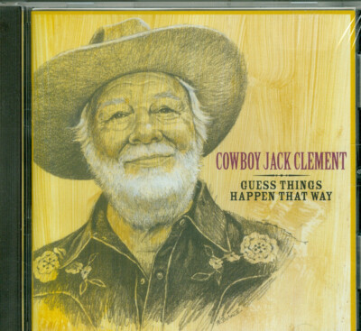 Cowboy Jack Clement - Guess Things Happen That Way [US Import]