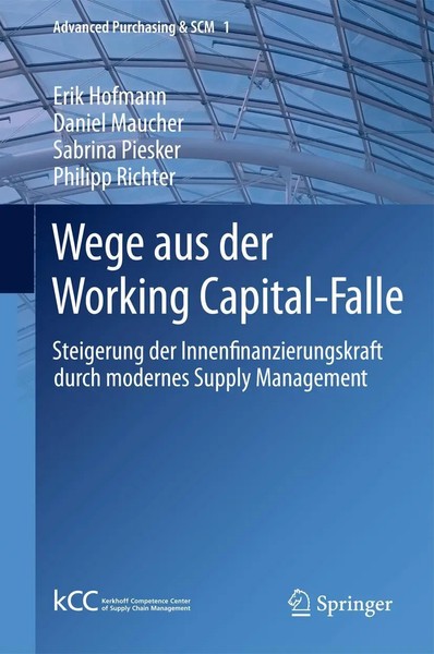 Erik Hofmann (U. A.) | Wege Aus Der Working Capital-Falle | Buch | Deutsch | X-image