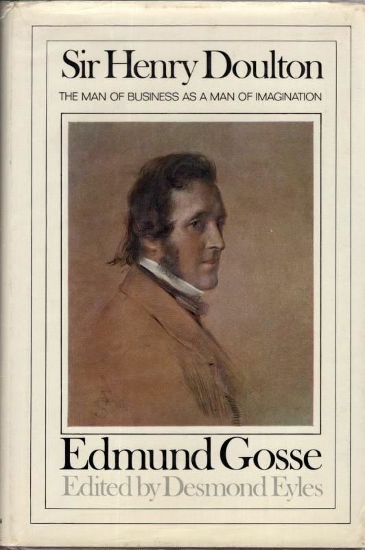 Sir Henry Doulton : Edmund Gosse