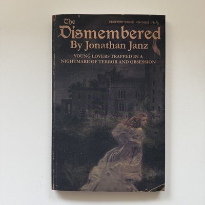 The Dismembered - Jonathan Janz [Cemetery Dance OOP Victorian gothic horror ]