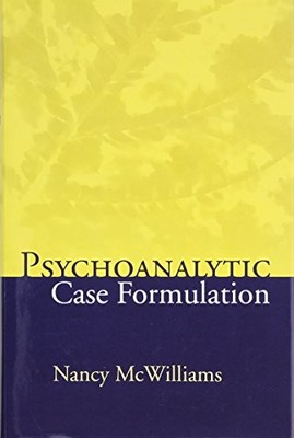 PSYCHOANALYTIC CASE FORMULATION By Nancy Mcwilliams - Hardcover **BRAND NEW**