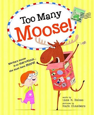 Too Many Moose!, Bakos, Lisa M.