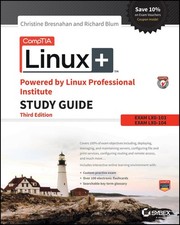CompTIA Linux Powered by Linux Professional Institute: Exam LX0-103 and Exa...