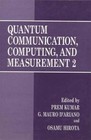 Quantum Communication, Computing, and Measurement 2 by Springer-Verlag New York Inc. (Paperback, 2013)