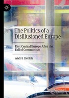 André Liebich | The Politics Of A Disillusioned Europe | Taschenbuch | Englisch