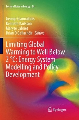 Limiting Global Warming to Well Below 2 C: Energy System Mod... - 9783030089894