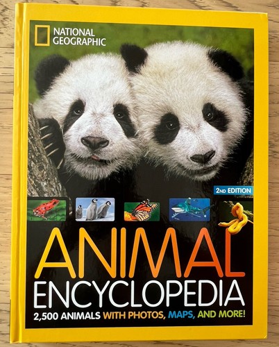 National Geographic Kids Animal Encyclopedia, 2nd Edition : 2,500 Animals...