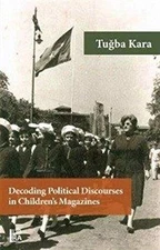 Decoding Political Discourses in Children's Magazines