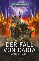 Robert Rath ~ Warhammer 40.000 - Der Fall Von Cadia 9781836091813