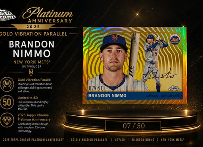 Topps 2025 Chrome Platinum Anniversary Brandon Nimmo Gold Vibration /50 Mets