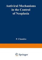 P. Chandra | Antiviral Mechanisms In The Control Of Neoplasia | Taschenbuch