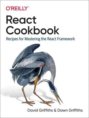 React Cookbook | Recipes for Mastering the React Framework | Griffiths (u. a.)