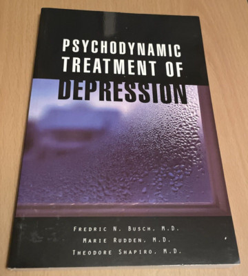 Psychodynamic Treatment of Depression by Busch, Rudden, Shapiro 9781585620845