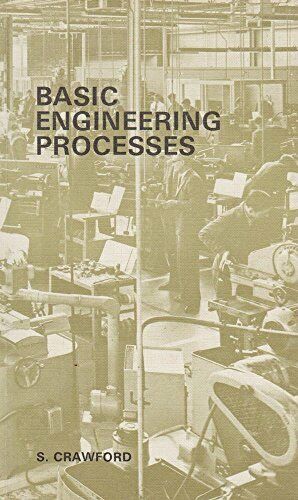 Basic Engineering Processes (Techni..., Crawford, Samue - Bild 1 von 2