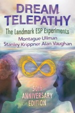 Dream Telepathy: The Landmark ESP Experiments by Montague Ullman [Paperback]
