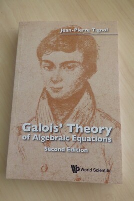 GALOIS' THEORY OF ALGEBRAIC EQUATIONS Jean-Pierre Tignol SC 2021