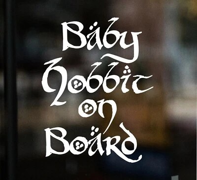Baby Hobbit on Board Car Window Sticker Vinyl Decal Child Sign Lord of the Rings