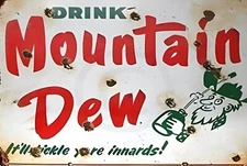 Mountain Dew Funny Sign Weatherproof Aluminum