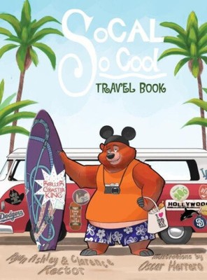 Socal So Cool: Travel Book by Rector, Ryan Ashley